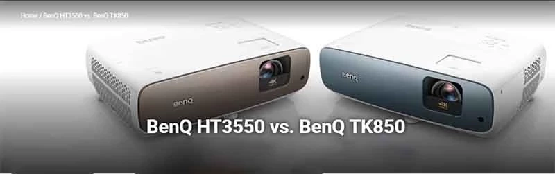 مقایسه ویدئو پروژکتور های بنکیو HT3550 در مقابل بنکیو TK850